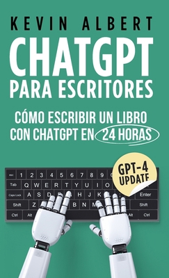 ChatGPT para escritores: Cómo escribir un libro... [Spanish] 9916746249 Book Cover