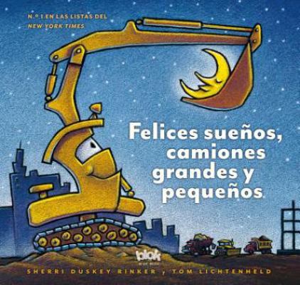 Felices Sueños, Camiones Grandes y Pequeños / G... [Spanish] 8415579667 Book Cover