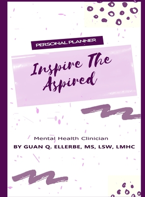 Inspire The Aspired Mental Health Clinician: Pe... 1716793025 Book Cover