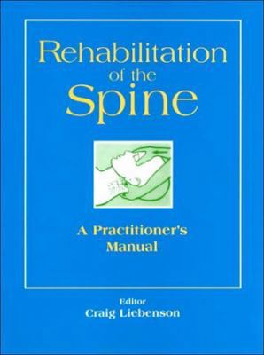 Rehabilitation of the Spine: A Practitioner's M... 068305032X Book Cover