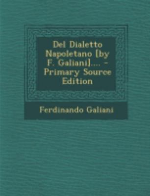 del Dialetto Napoletano [By F. Galiani].... - P... [Italian] 1293476765 Book Cover