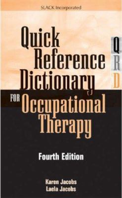 Quick Reference Dictionary for Occupational The... 1556426569 Book Cover