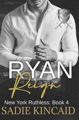 Ryan Reign: A Dark Mafia, Reverse Harem Romance... 1838448365 Book Cover
