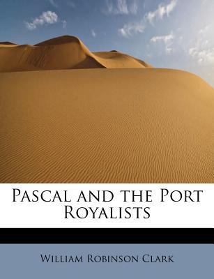 Pascal and the Port Royalists 1241255938 Book Cover