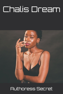 Chalis Dream B09KN2PQ1L Book Cover