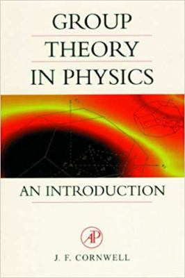 Group Theory in Physics, Vol. 1 (Techniques of ... 0121898016 Book Cover