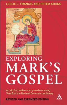 Exploring Mark's Gospel: An Aid for Readers and... 0826480950 Book Cover