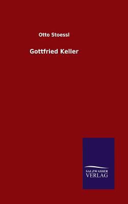 Gottfried Keller [German] 3846061212 Book Cover