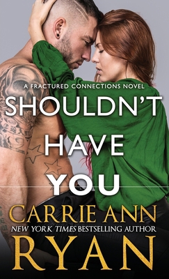 Shouldn't Have You 1636950361 Book Cover