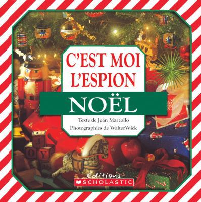 C'Est Moi l'Espion: No?l [French] 1443103926 Book Cover