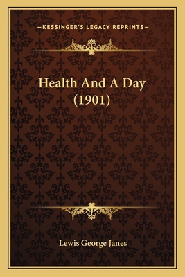 Health And A Day (1901) 1166967107 Book Cover