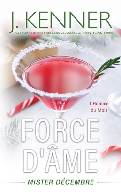 Force d'âme...: Mister Décembre [French] 1949925862 Book Cover