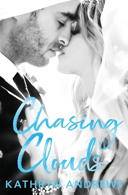 Chasing Clouds B0DS9T69TL Book Cover