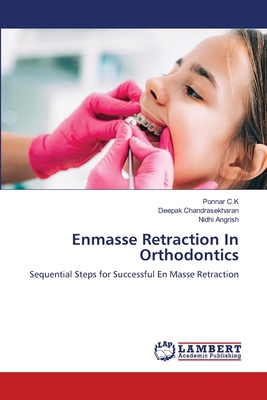 Enmasse Retraction In Orthodontics 6208439507 Book Cover