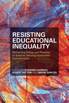 Resisting Educational Inequality: Reframing Pol... 1138089311 Book Cover