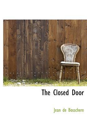 The Closed Door 1115657984 Book Cover
