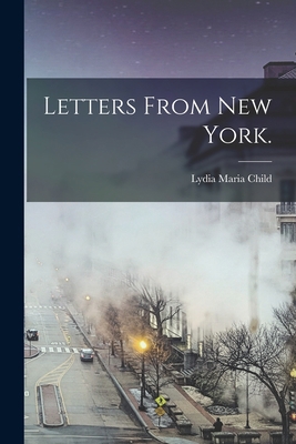 Letters From New York. 1014548365 Book Cover