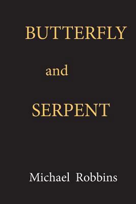 Butterfly And Serpent 0692092102 Book Cover