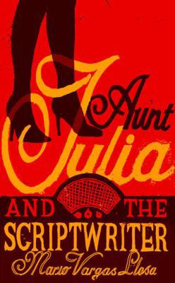 Aunt Julia and the Scriptwriter. Mario Vargas L... 0571230849 Book Cover