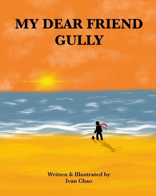 My Dear Friend Gully B0D7HQL5W7 Book Cover