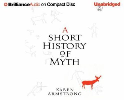 A Short History of Myth 1423307690 Book Cover