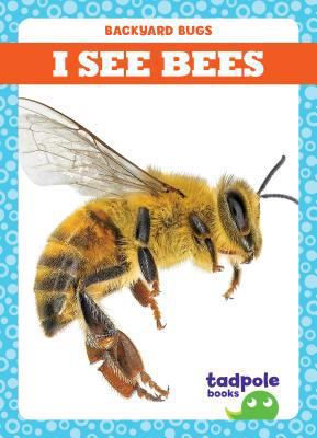 I See Bees 1641282193 Book Cover
