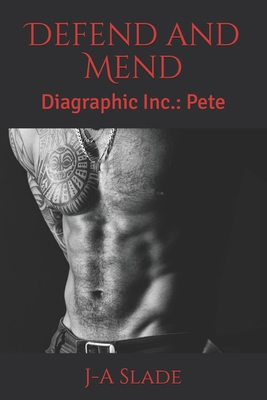 Defend and Mend: Diagraphic Inc.: Pete B08VX9YY8N Book Cover