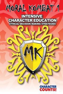 Moral Kombat 1: Intensive Character Education a... 153774206X Book Cover