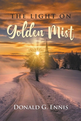 THE LIGHT ON Golden Mist B0BBSTTNBW Book Cover