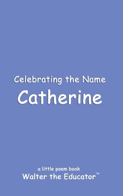 Celebrating the Name Catherine            Book Cover