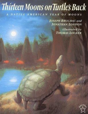 Thirteen Moons on Turtle's Back: A Native Ameri... 0698115848 Book Cover