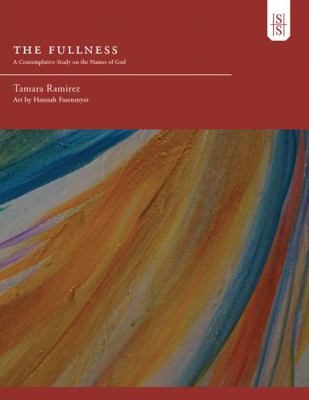 Paperback Fullness : A Contemplative Study on the Names of God Book