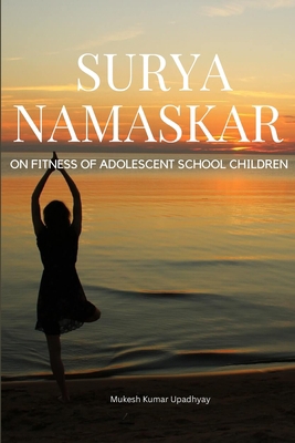 Surya Namaskar on Fitness of Adolescent School ... 2029172170 Book Cover