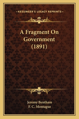 A Fragment On Government (1891) 1164021710 Book Cover