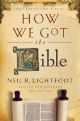 How We Got the Bible 0801072611 Book Cover