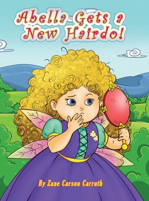 Abella Gets a New Hairdo! B0BR5WLF7B Book Cover