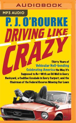 Driving Like Crazy: Thirty Years of Vehicular H... 1531878652 Book Cover