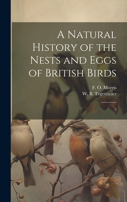 A Natural History of the Nests and Eggs of Brit... 1020171650 Book Cover