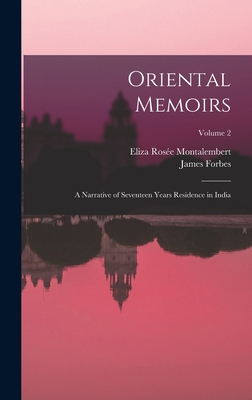 Oriental Memoirs: A Narrative of Seventeen Year... 1018031472 Book Cover