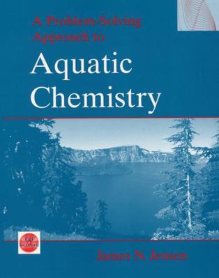 A Problem-Solving Approach to Aquatic Chemistry 0471413860 Book Cover