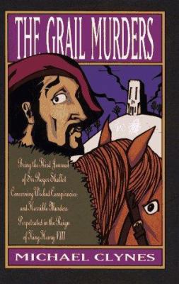 The Grail Murders: Being the Third Journal of S... 1883402492 Book Cover