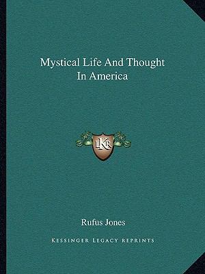 Mystical Life And Thought In America 1162875631 Book Cover