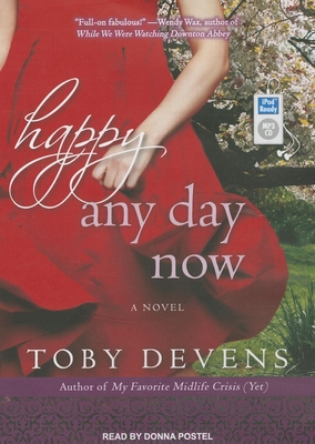 Happy Any Day Now 1452665028 Book Cover