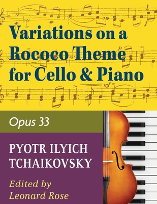 Tchaikovsky Pyotr Ilyich Variations on a Rococo... 1974899780 Book Cover