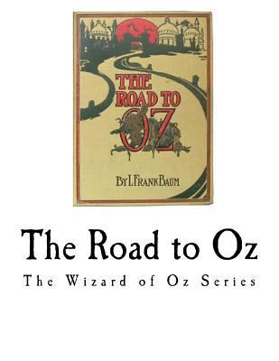 The Road to Oz: The Wizard of Oz Series 1979748713 Book Cover