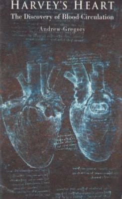 Harvey's Heart: The Discovery of Blood Circulation 1840462485 Book Cover