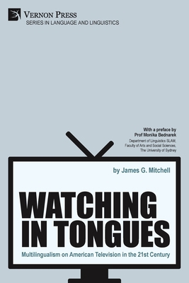 Watching in Tongues: Multilingualism on America... 1648890725 Book Cover