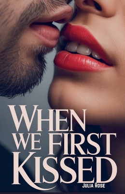 When We First Kissed B0F9HV4NLF Book Cover