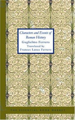 Characters and Events of Roman History 1426487045 Book Cover