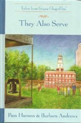 They Also Serve (Tales From Grace Chapel I) (Ta... 0824947614 Book Cover